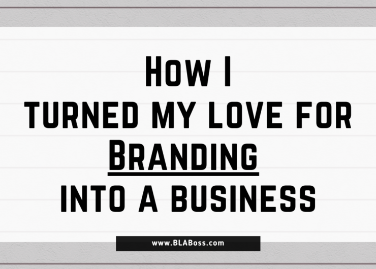How I Turned My Love for Branding into a Business